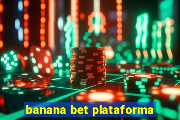 banana bet plataforma